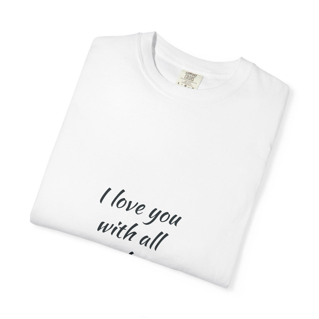 I Love You With All My Butt T‑Shirt - Funny Romantic Graphic Tee