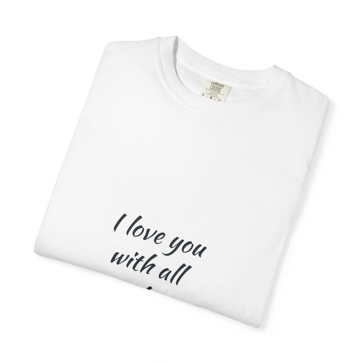 I Love You With All My Butt T‑Shirt - Funny Romantic Graphic Tee